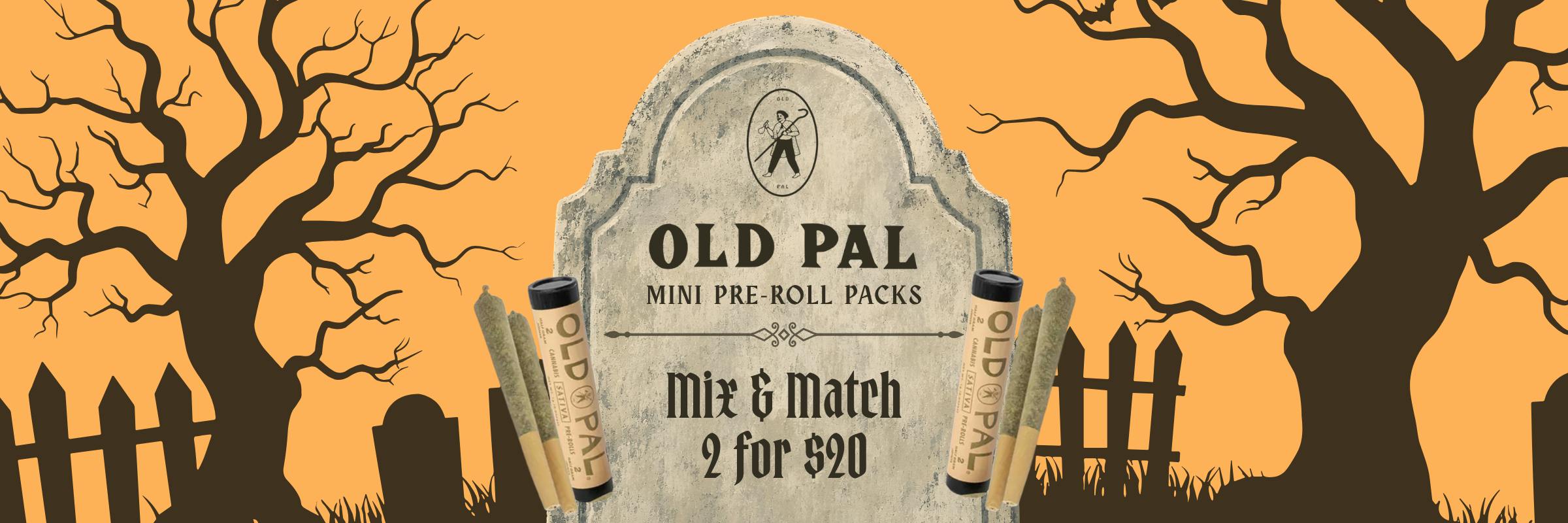 Mix and Match 2 Old Pal preroll packs for $20
