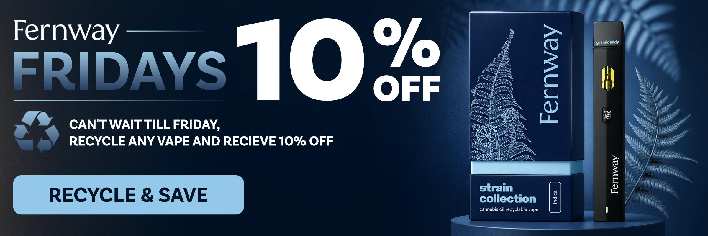 10% OFF Fernway Fridays and Recycling