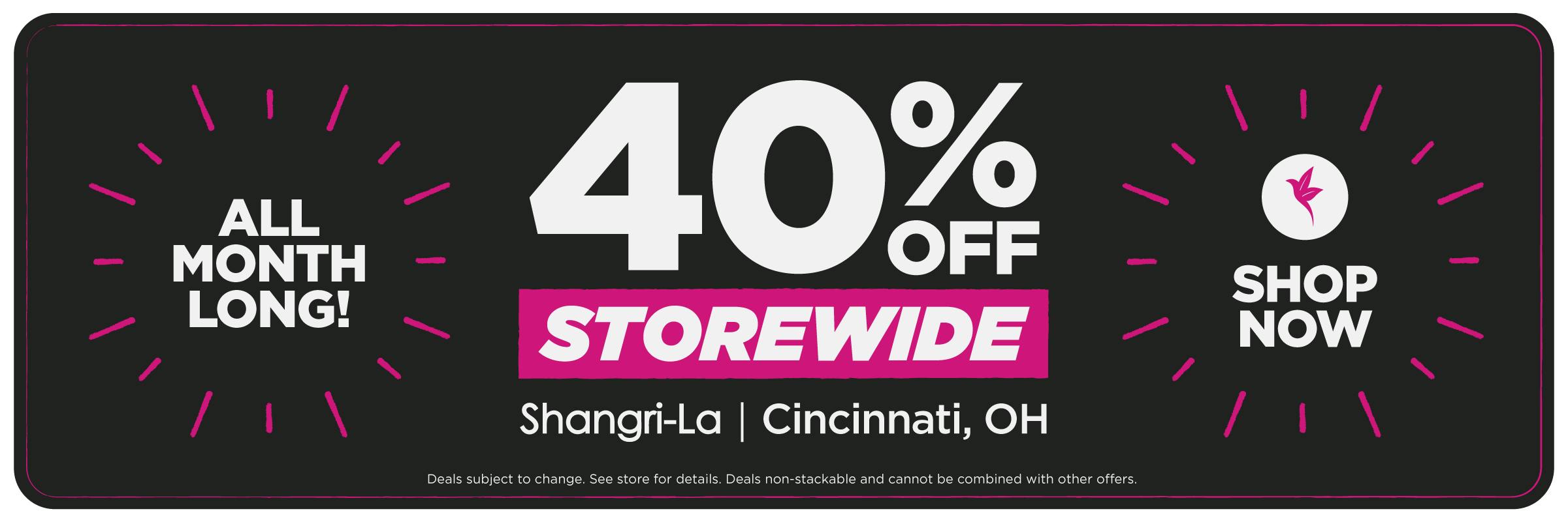 Shangri-La Cincinnati, Ohio cannabis dispensary promotion offering 40% off storewide all month long, with a Shop Now call to action.