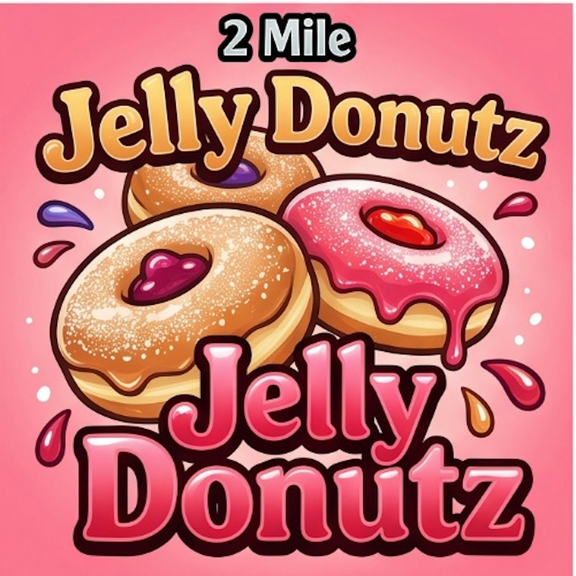 Two Mile - Jelly Donutz - Buds