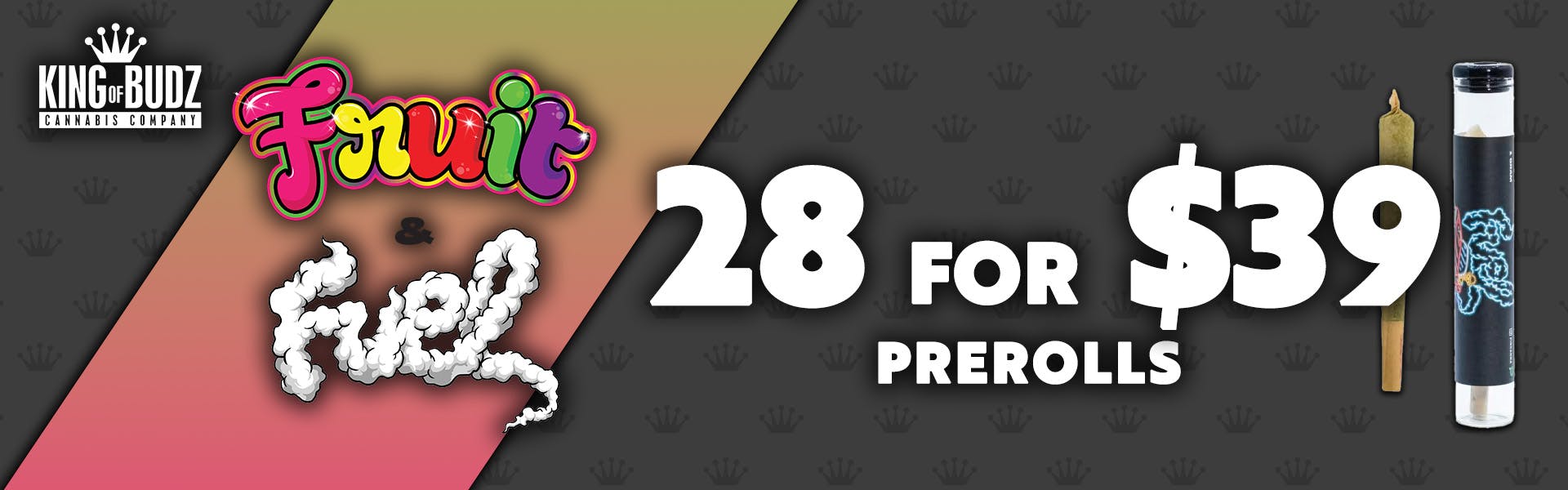 Fruit AND Fuel 1g Prerolls 28 For $39