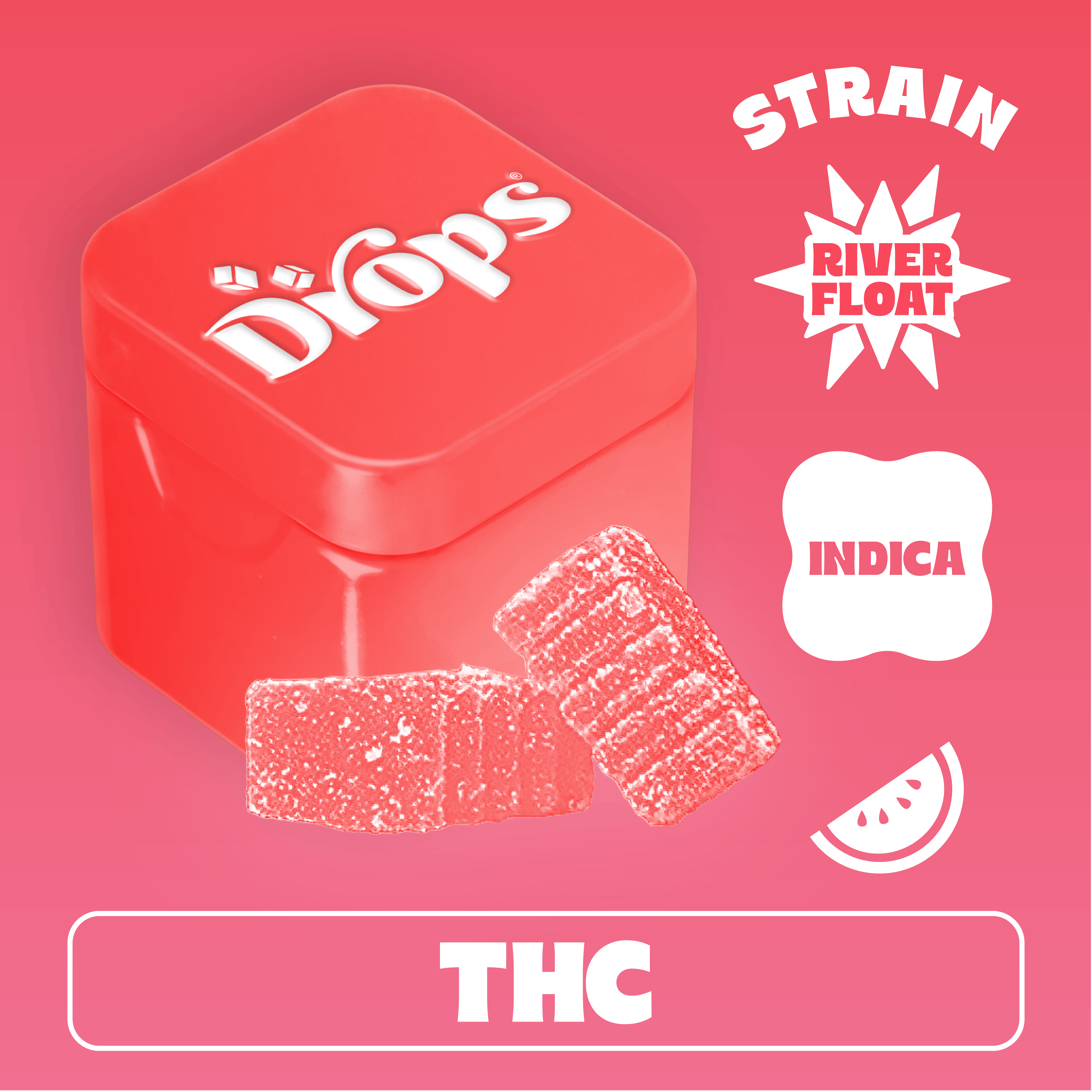 Drops Watermelon - 2pc - River Float - Indica (100mg THC)