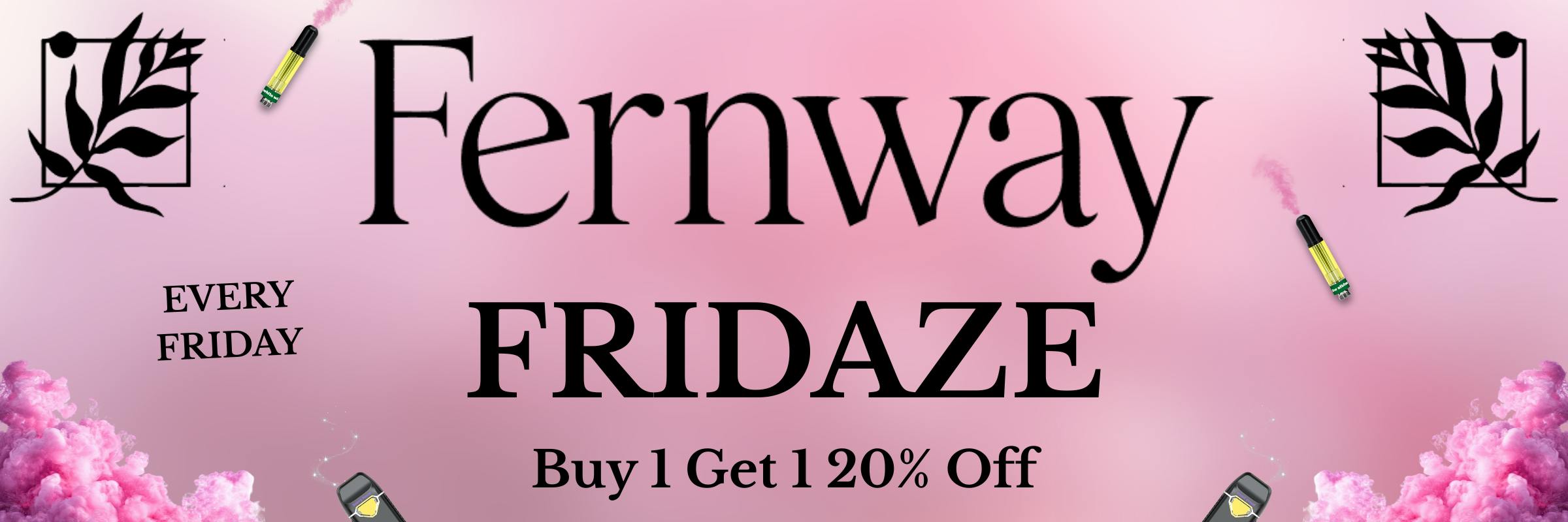 Fernway Friday Discount at Dream Daze Dispensary
