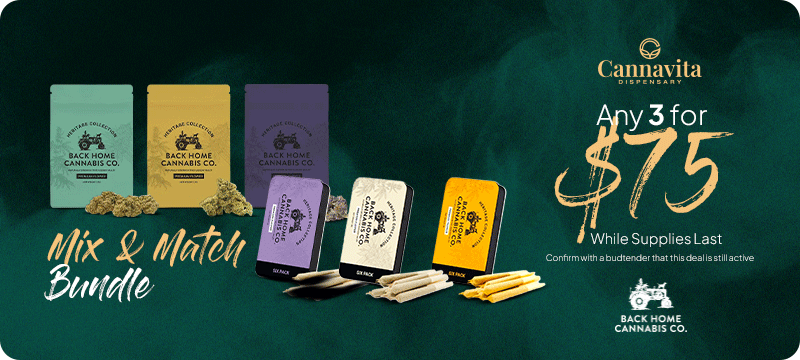 Any 3 Back Home Cannabis for 75 only at Cannavita dispensary