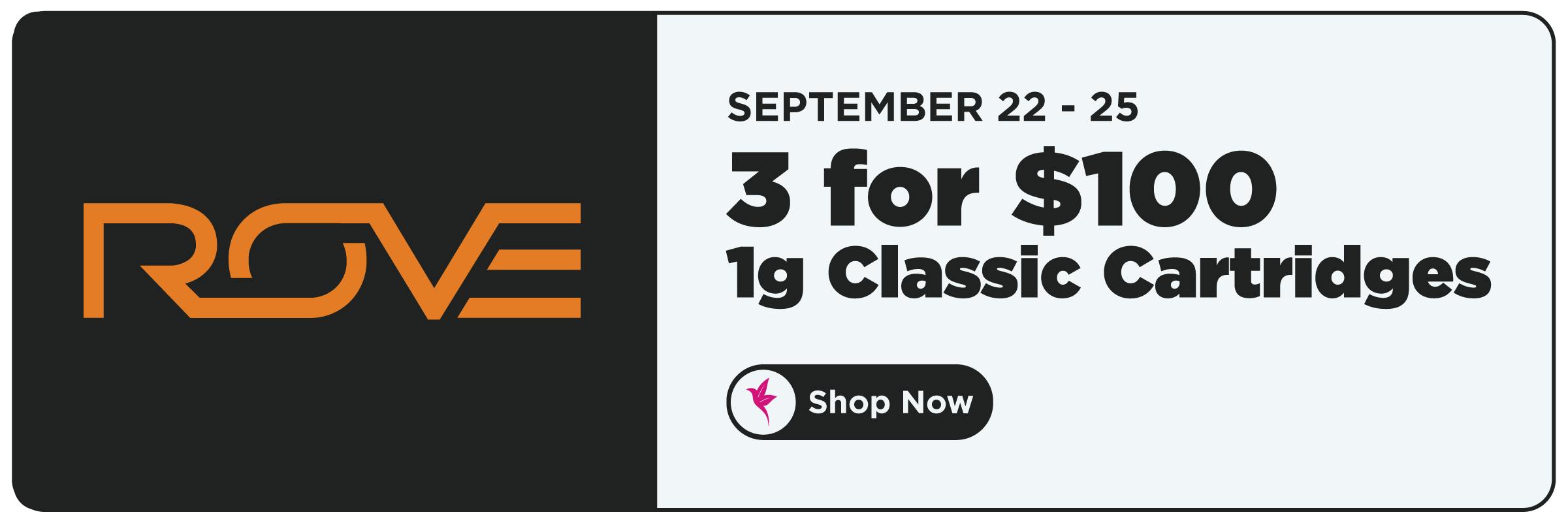 Shangri-La ROVE cannabis deal featuring three ROVE 1g Classic vape cartridges for $100 from September 22 through September 25.