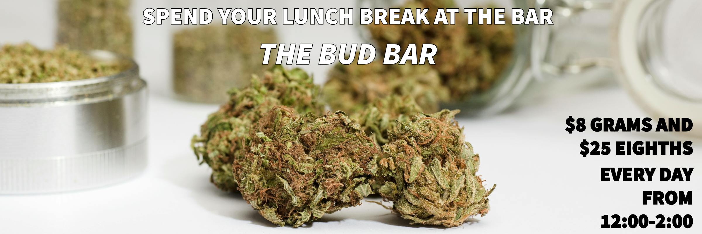 Bud Bar Lunch Break!
