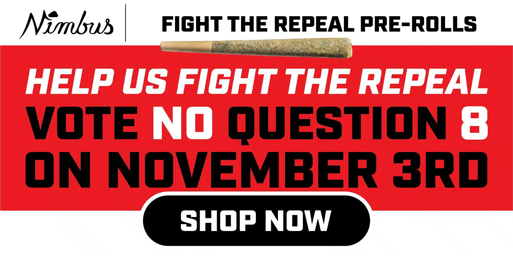 Stop the Repeal - Special Pre-Rolls for the cause