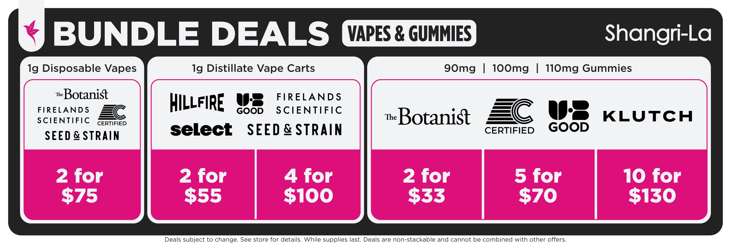 Shangri-La Ohio vape and gummy bundle deals featuring discounted multi-buy pricing on disposable vapes, 1g distillate vape cartridges, and gummies from The Botanist, Firelands Scientific, Certified, Seed & Strain, Hillfire, Good Goods, Select, and Klutch. Offers include select disposable vapes 2 for $75, 1g distillate vape carts 2 for $55 or 4 for $100, and 90mg, 100mg, and 110mg gummies priced at 2 for $33, 5 for $70, or 10 for $130.