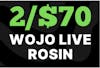 2/$70 | WOJO ROSIN 4th of July Weekend Special