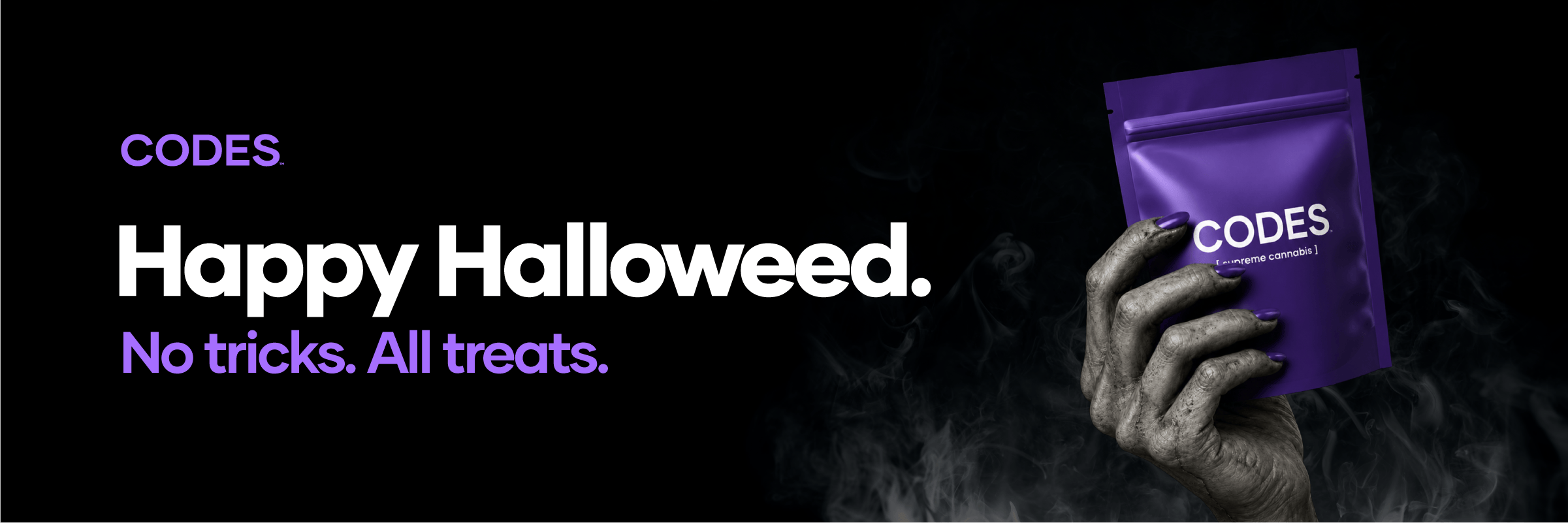 CODES Halloween banner featuring text reading "Happy Halloweed. No tricks. All treats." next to a creepy hand with purple nails emerging from smoke, holding a purple CODES flower cannabis package.
