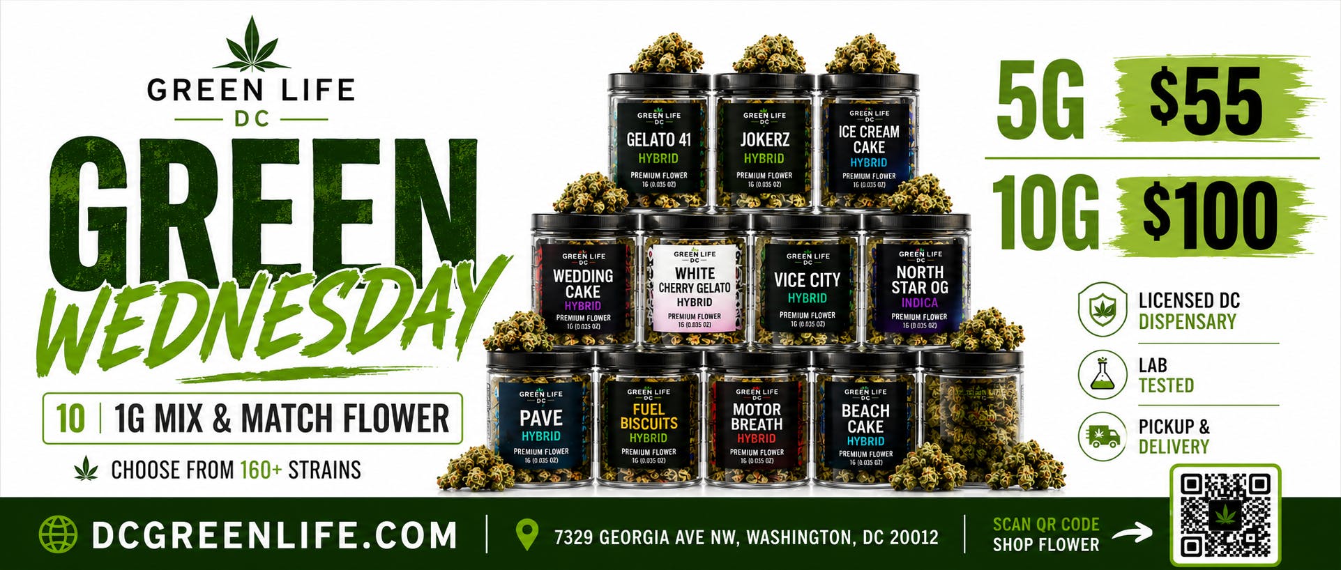 🚨 GREEN WEDNESDAY! 🌿 Today only: Mix & Match any 10g of flower for just $100 (before tax)! 🔥 Choose from 160+ strains to build your perfect mix.  📍 Green Life DC 🚗 Pickup & Delivery Available 🌐 DCGreenLife.com  Stop by today before your favorite strains sell out! 