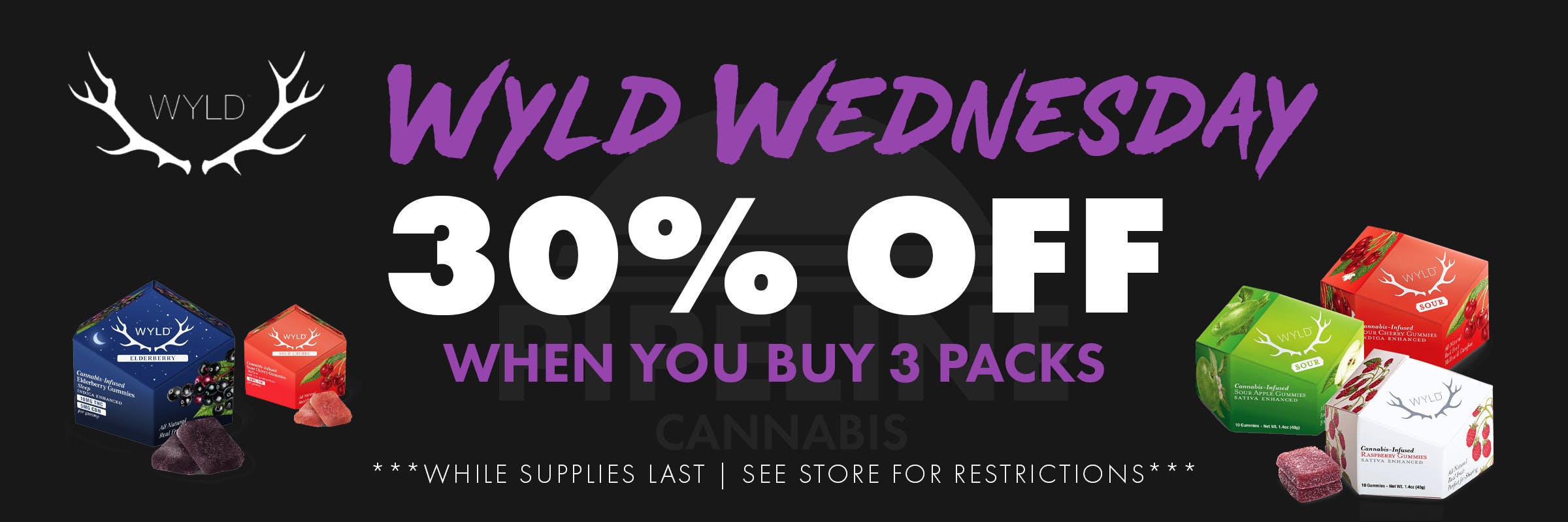 KEEP WEDNESDAYS WYLD! 30% OFF WHEN YOU BUY 3