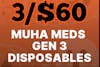 3/$60 | Muha Meds 2g Disposables