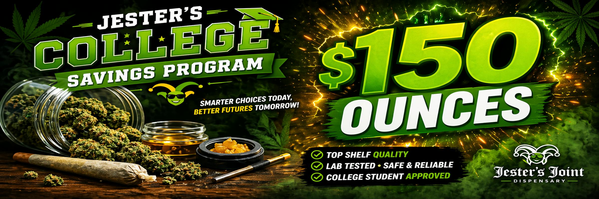 Jesters Buy Big and Share $150 ounce sale- At Jesters Joint Dispensary In New Brunswick - We are Puffin our way around New Brunswick Every Day.