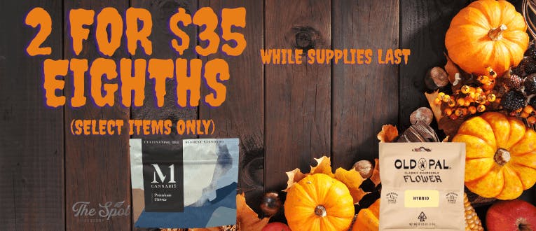 Select Eighths – 2 for $35
