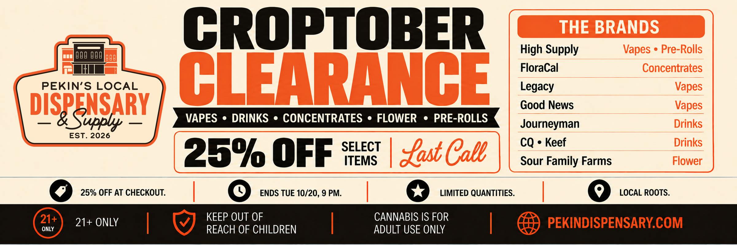 Croptober Clearance: 25% off select vapes, drinks, edibles, concentrates, flower and pre-rolls, ends Tuesday 10/20 at 9 PM