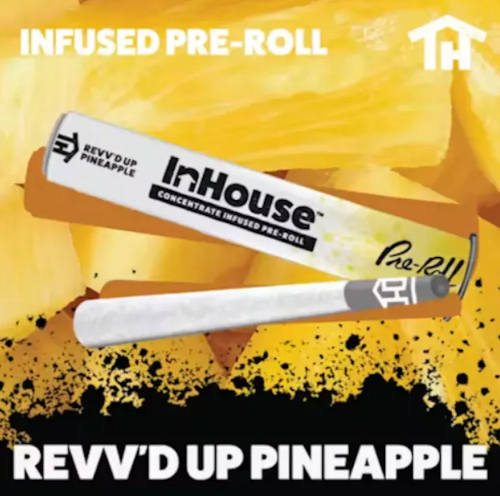 Product In House | Revv'd Up Pineapple | Infused Preroll