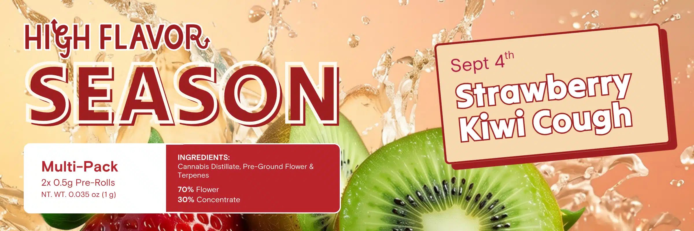 High Flavor Strawberry Kiwi Cough Infused Pre-Rolls Available 9/4