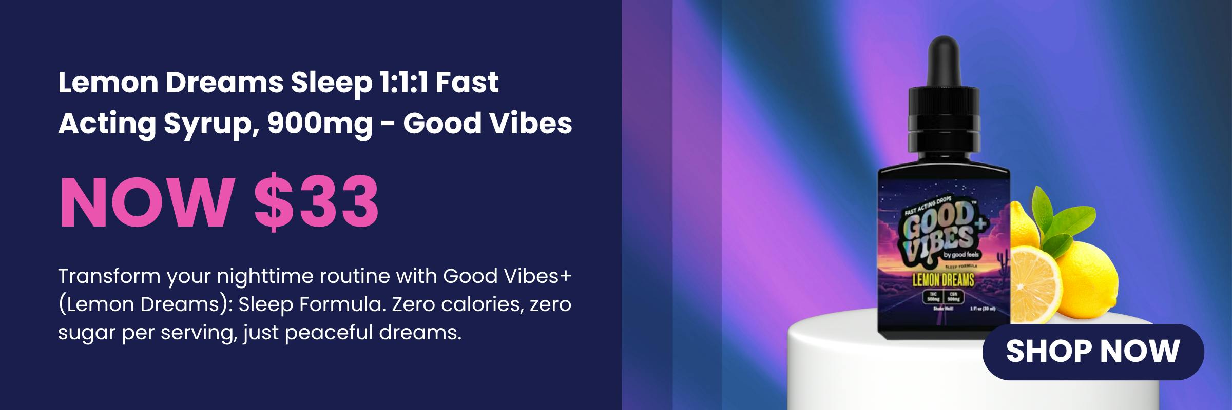 lemon drops sleep 1:1:1 fast acting syrup, 900mg good vibes - now $33