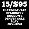 15/$95 | Vape Cartridge