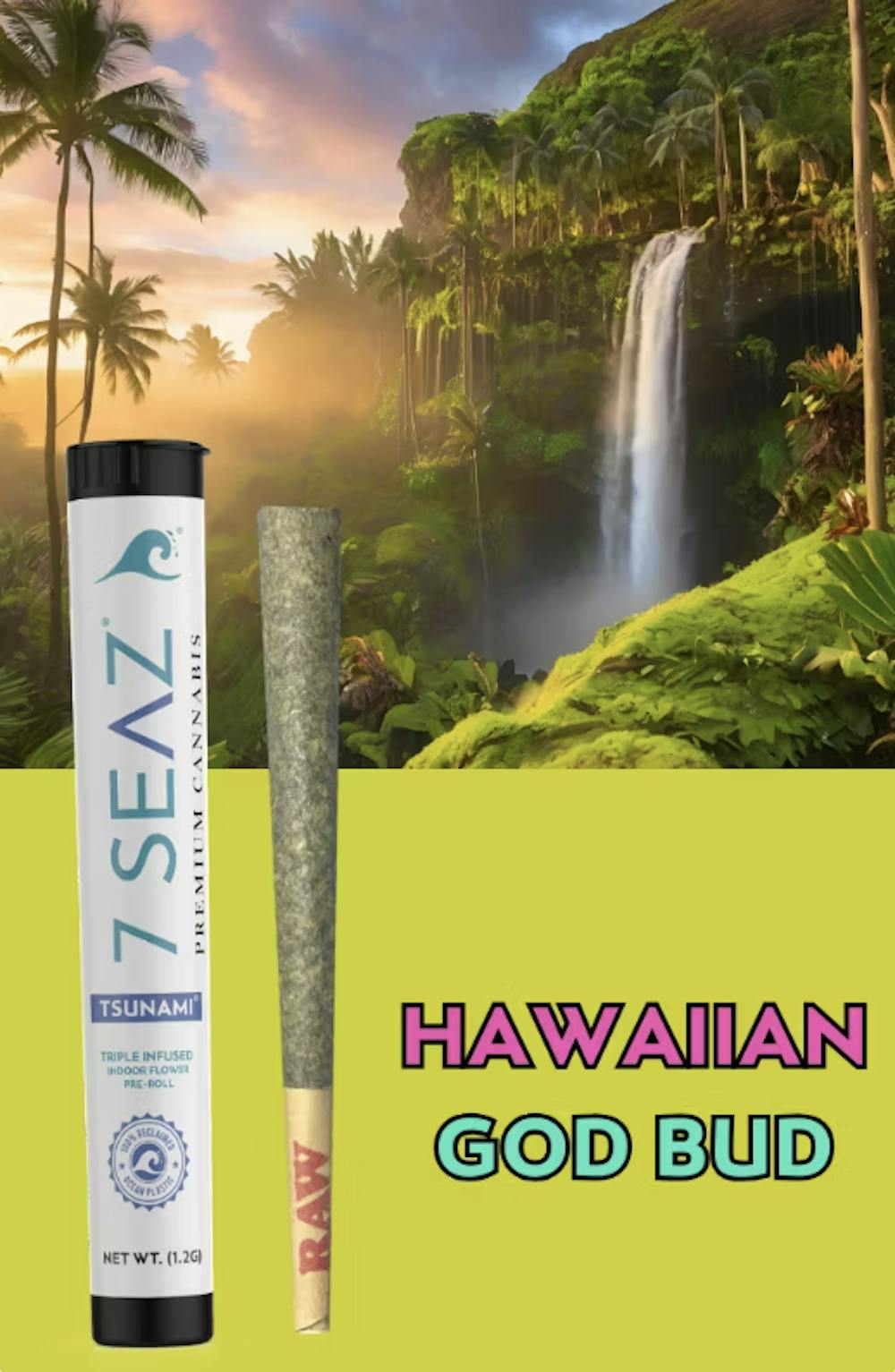Product Infused Preroll Tsunami | Hawaiian God Bud (H) | 1.2g | 7 Seaz