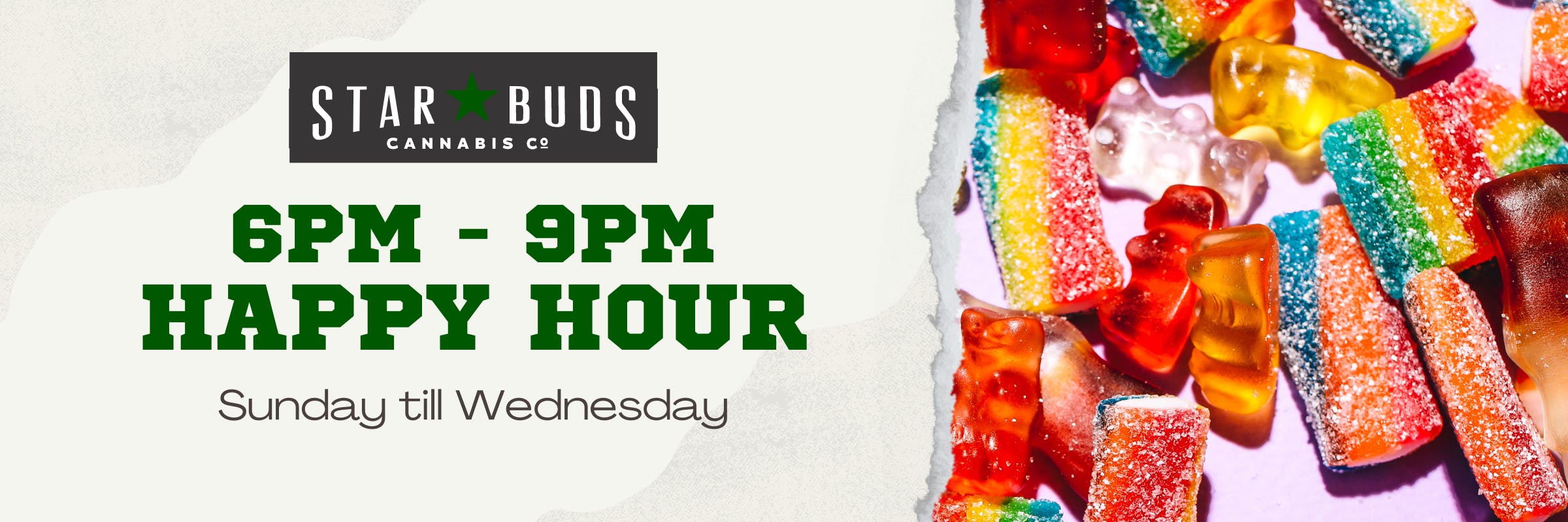 Cannabis specials, cannabis happy hour buy the best cannabis edibles at Star Buds Cannabis Canmore Happy hour Sunday Monday Tuesday Wednesday 