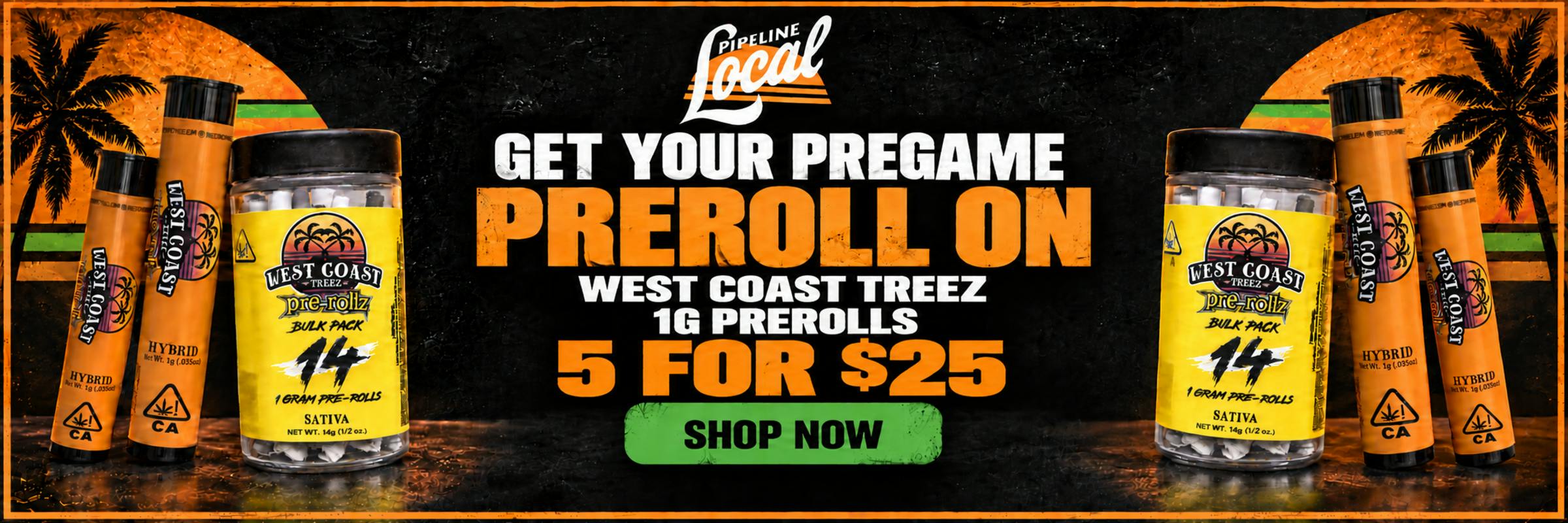 PREROLL PREGAME! 5 FOR $25!