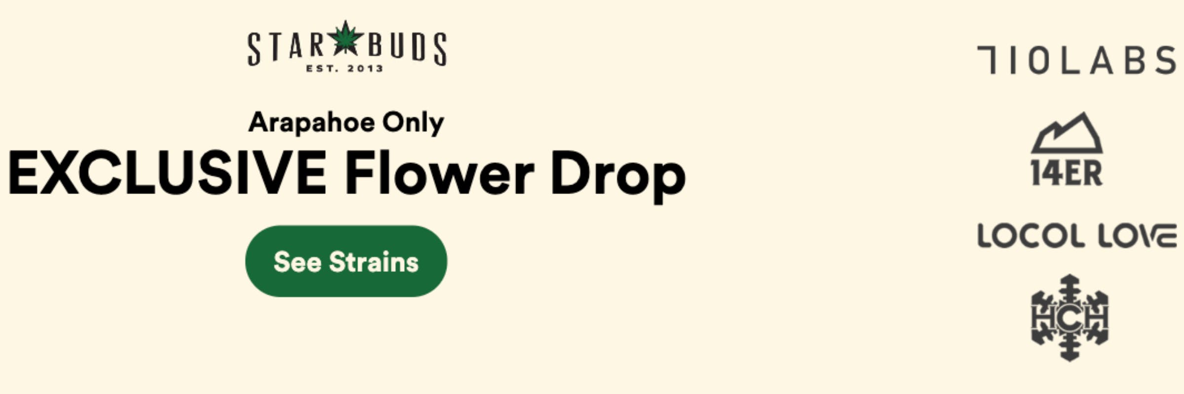 Star Buds Arapahoe Flower Drop, 710 Labs, Local Love, Rare Dankness, HCH, 14ER