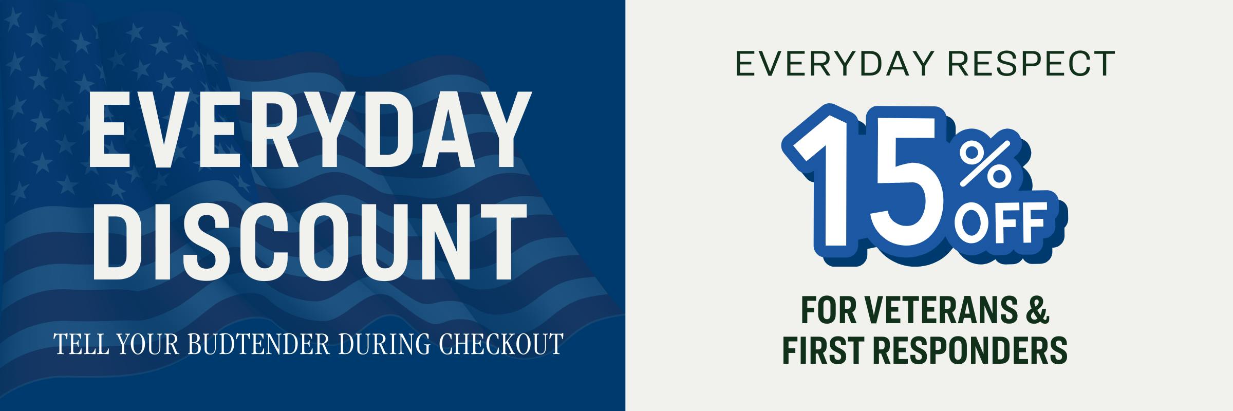 15% OFF Everyday for Veterans and First Responders