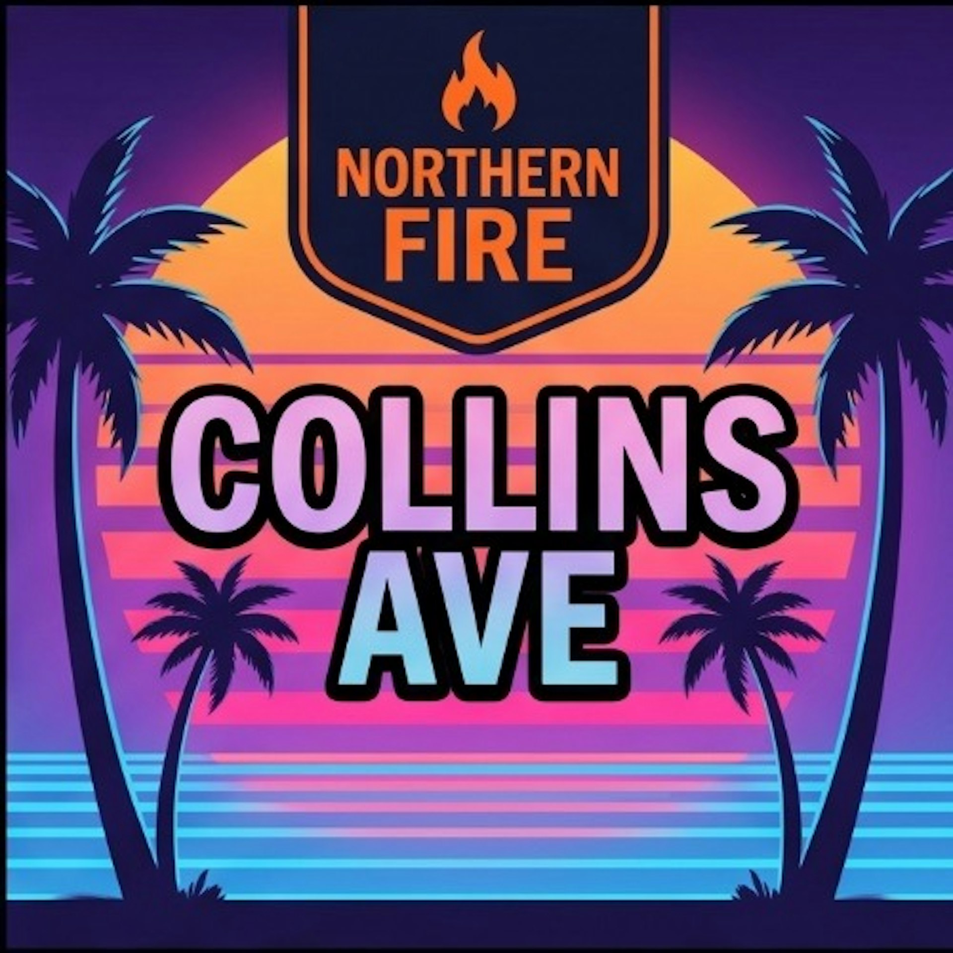 Northern Fire - Collins Ave - Buds