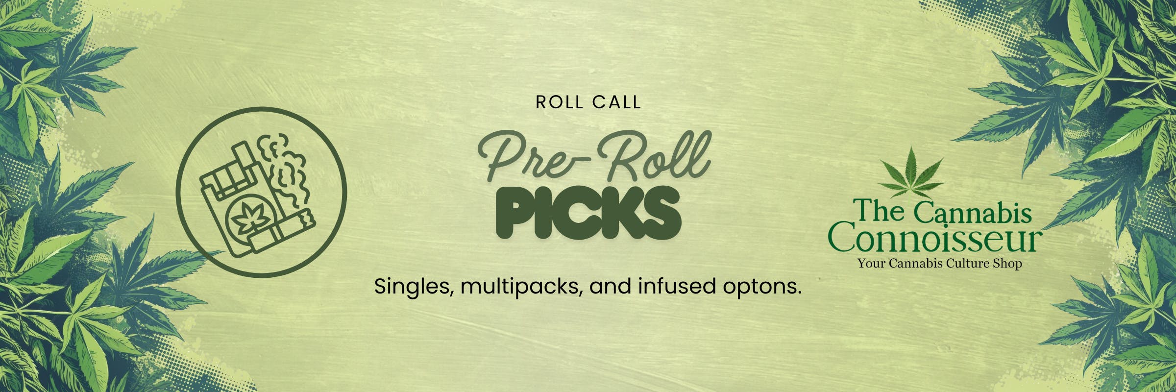 Pre-Roll Picks featuring a selection of pre-roll products from The Cannabis Connoisseur.