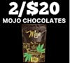 2/$20 Mojo Chocolates