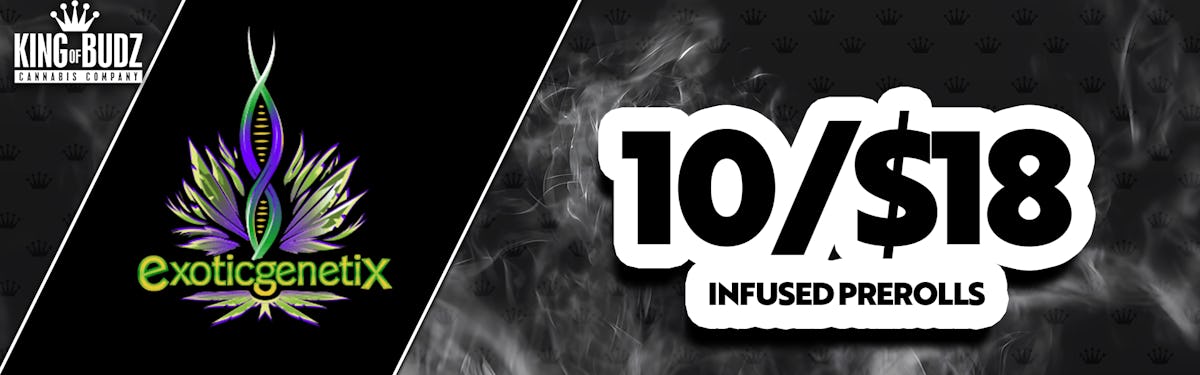 10 FOR $18 INFUSED PRE-ROLLS
