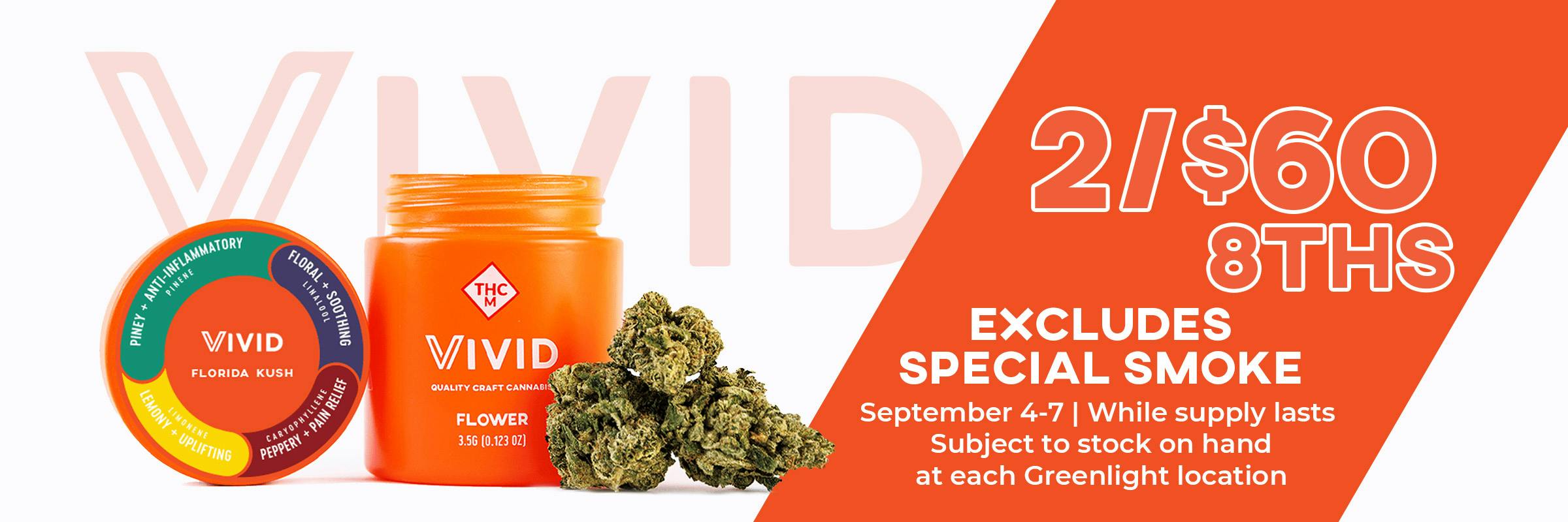 2/$60 Vivid 8ths (3.5g)