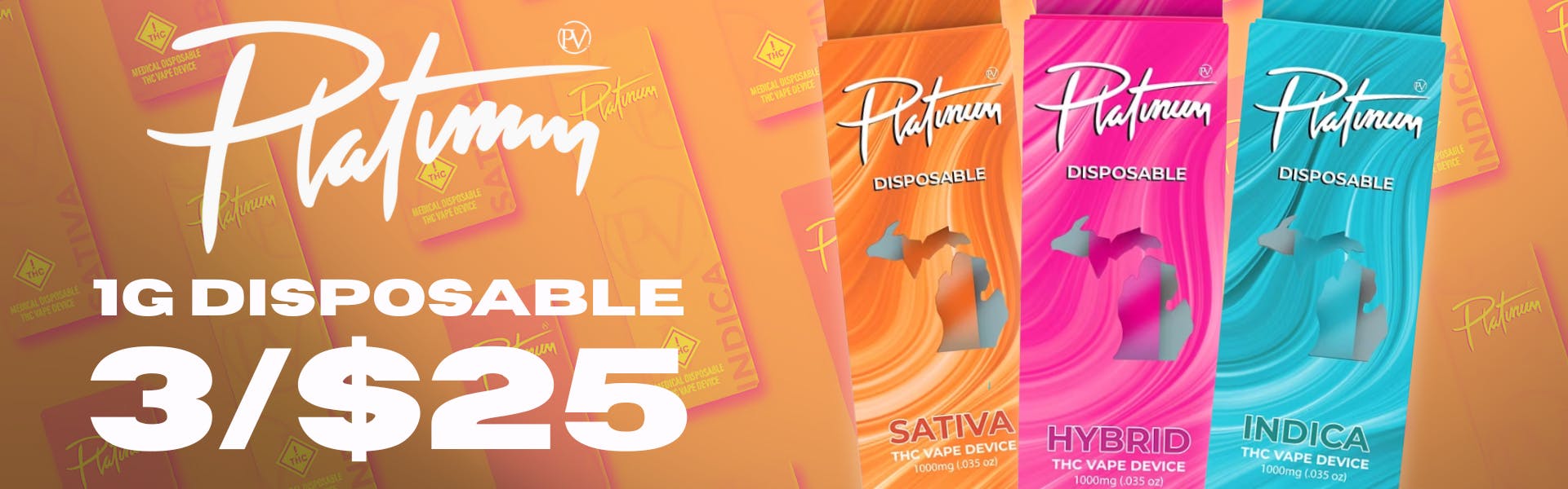 3 FOR $25 PLATINUM VAPE 1G DISPOSABLES