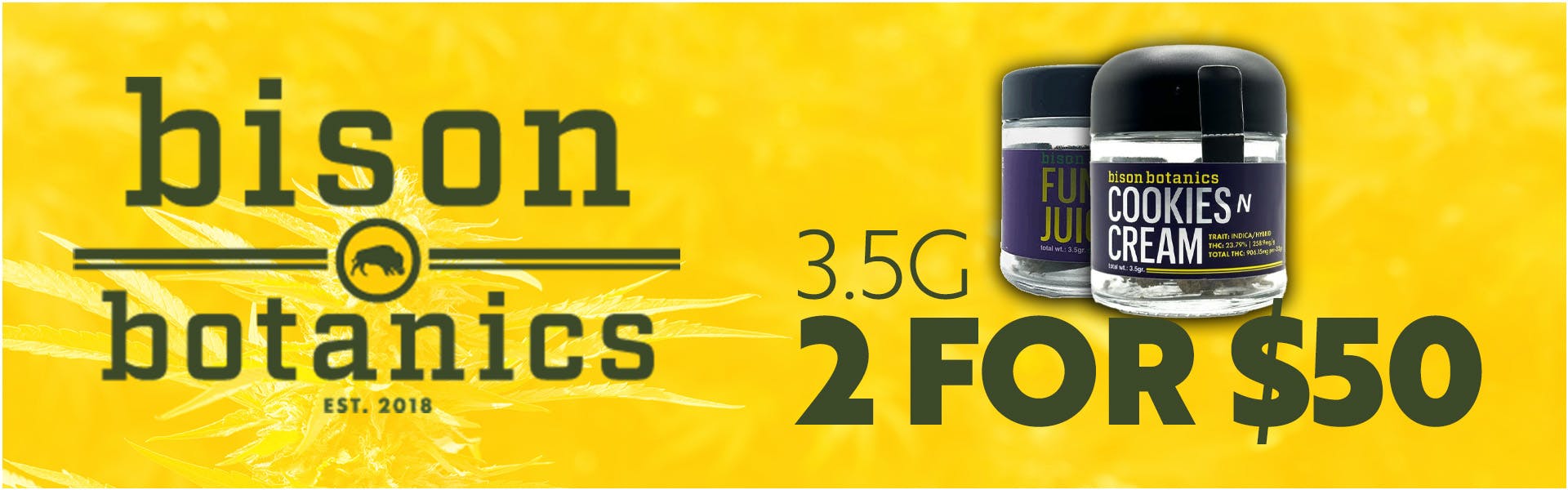 Bison Botanics - 3.5g Prepack - 2 for $50