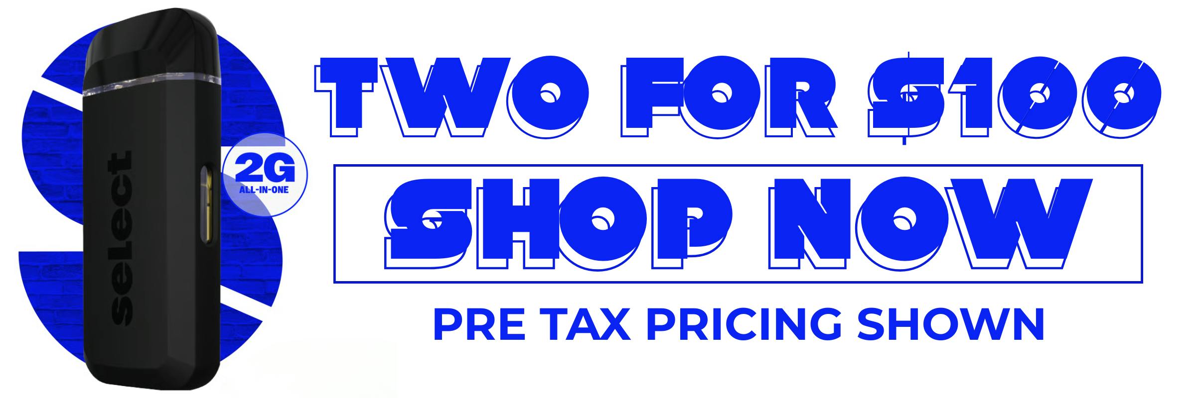 Select 2G all in one vape two for 100 shown on a High Hopes Cannabis Dispensary banner in Hopedale Massachusetts