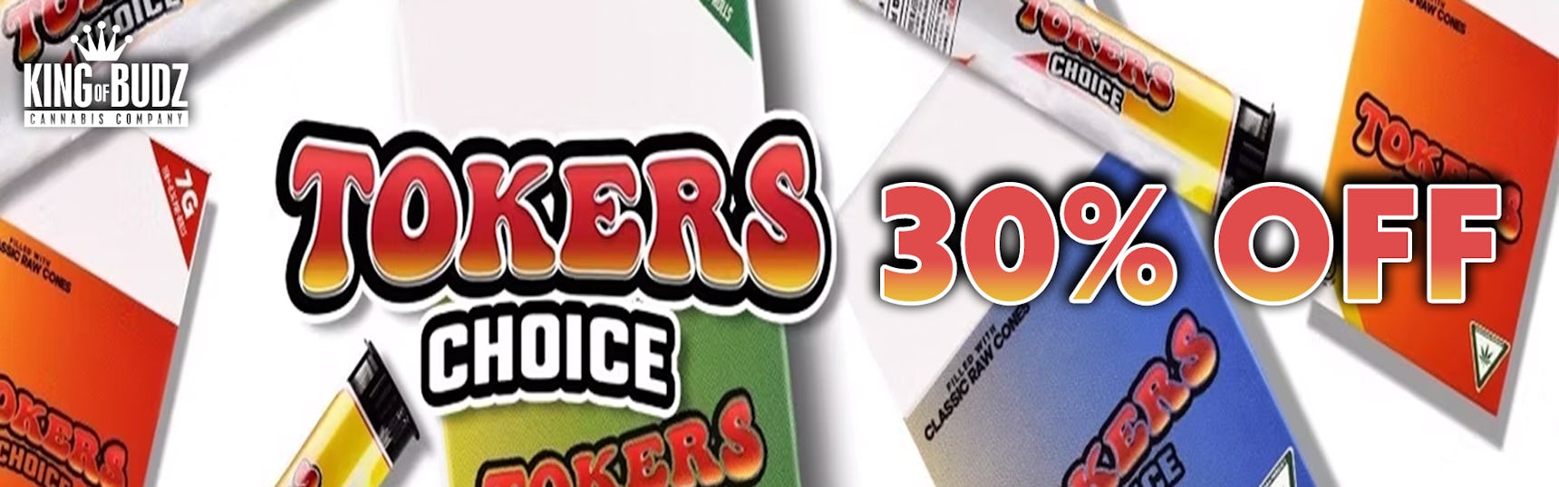 Tokers Choice 30 Percent Off