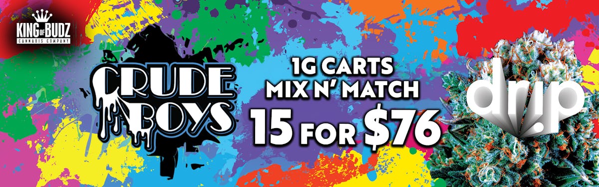 Drip + Crude Boys 15/$76