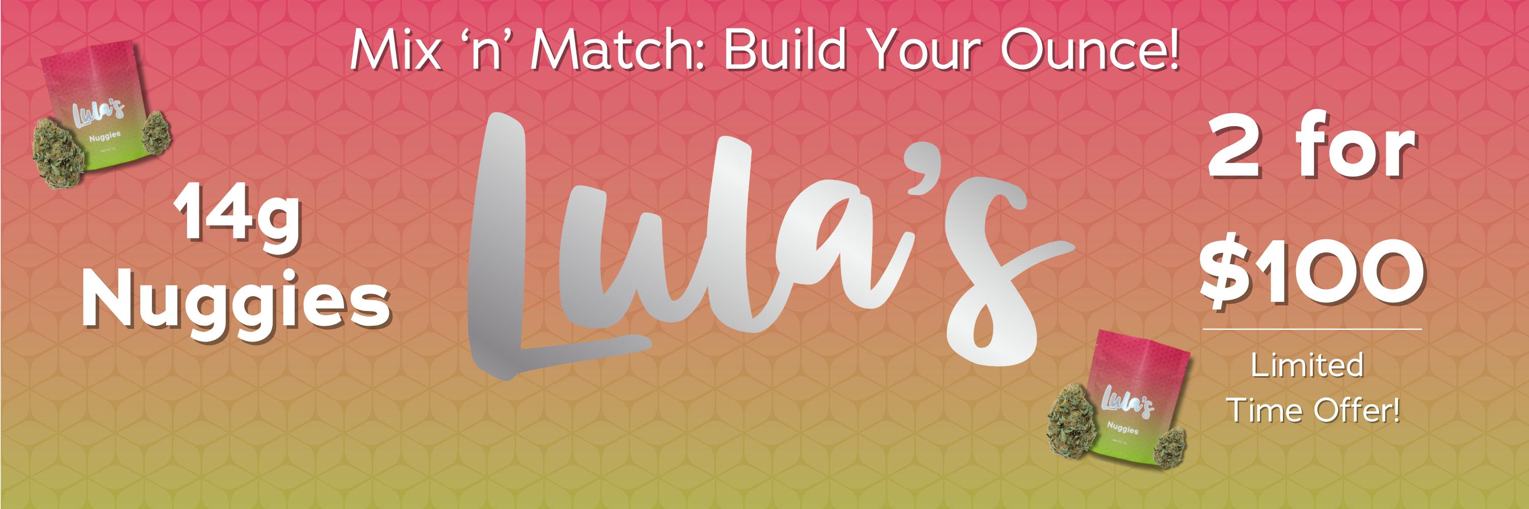 lula's 14g nuggies two for one hundred mix and match limited time offer 