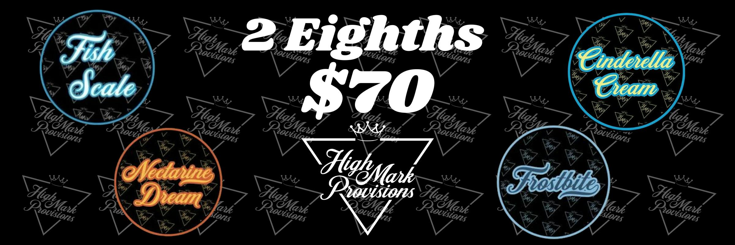 High Mark Eighth Bundle 2 for $70