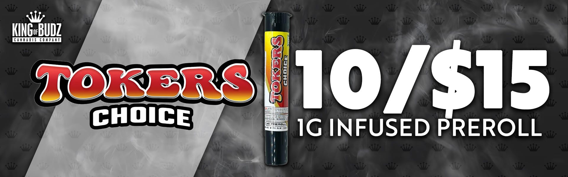 Tokers Choice - 1g Infused Preroll - 10/$15