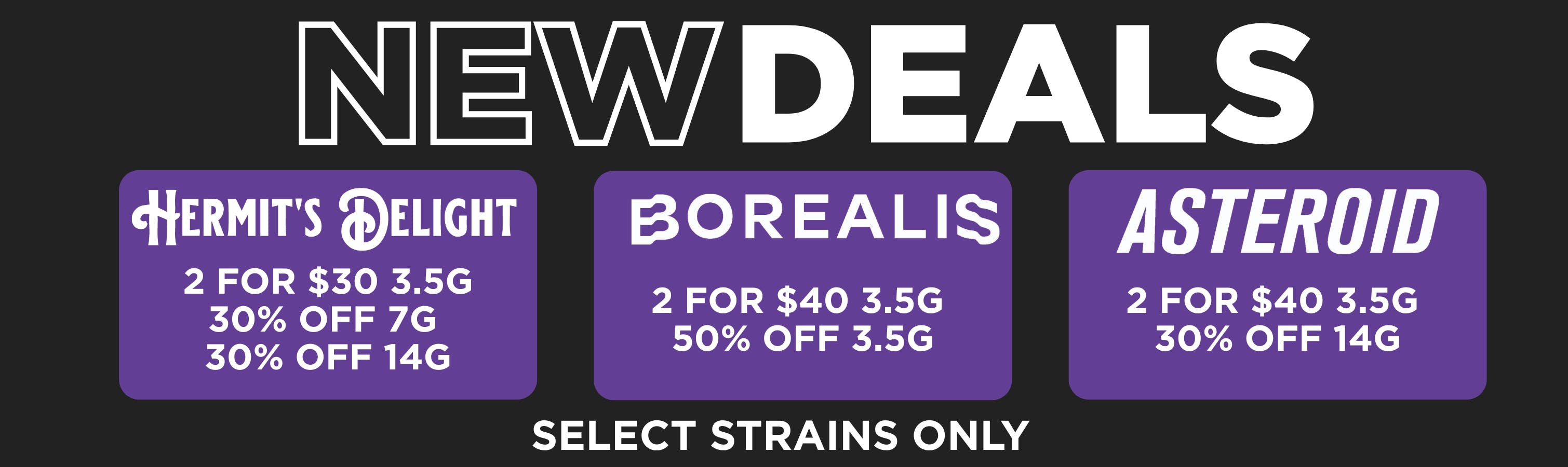 Shangri-La Missouri cannabis promotions banner featuring new flower deals on select Hermit's Delight, Borealis, and Asteroid strains, including 2 for $30 and $40 offers plus 30% to 50% off select flower sizes.