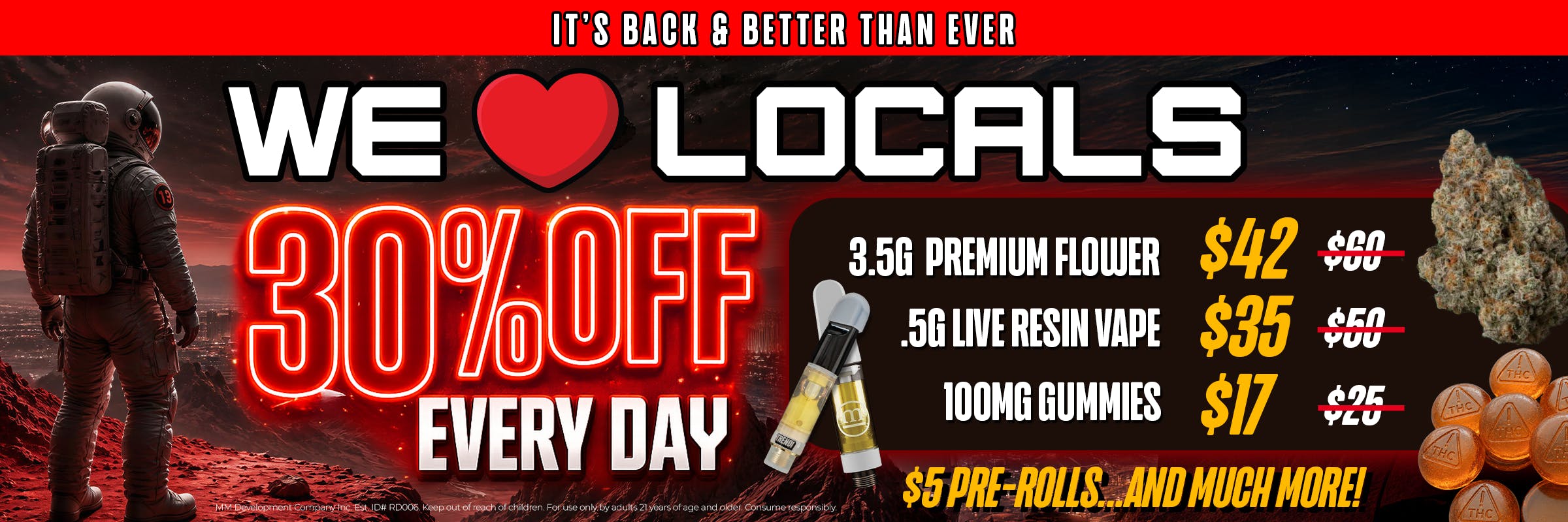 We love locals 30 % off every day its back & better than ever