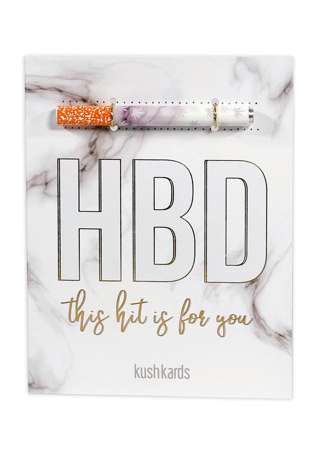 KushKards | HBD This Hit Is For You | One Hitter Cards