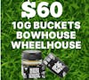$60 | 10G Bucket