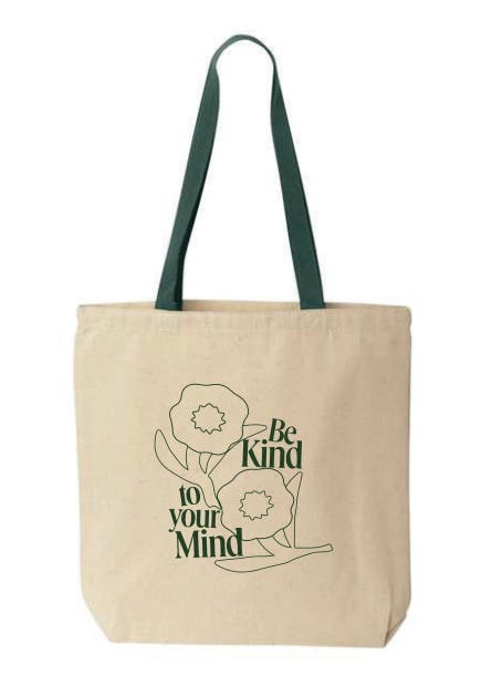 image of Be Kind to your Mind Tote Bag