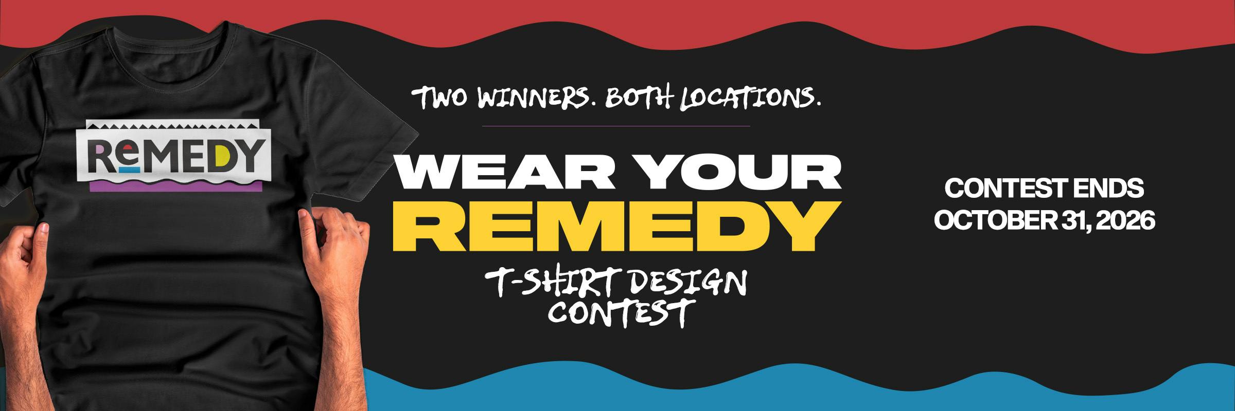 Wear Your Remedy T-shirt Design Contest at Remedy Baltimore