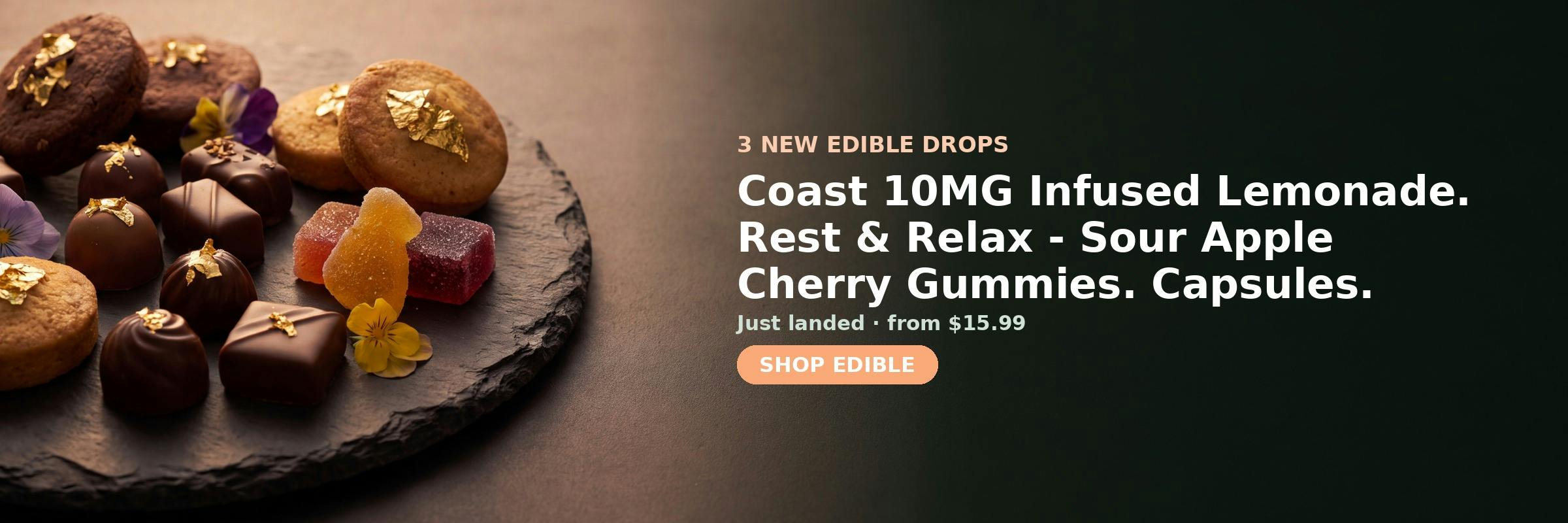 3 new Edible at Green Legacy DC — Coast 10MG Infused Lemonade, Rest & Relax - Sour Apple Cherry Gummies, Capsules