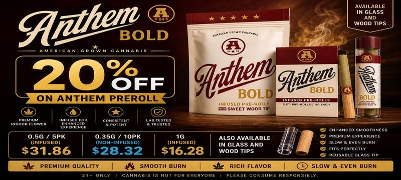 ANTHEM PREROLL 20% OFF